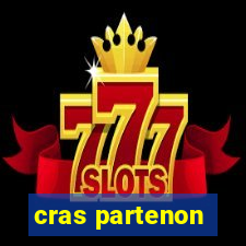 cras partenon